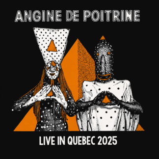 Angine De Poitrine: Live in Quebec 2025